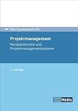 Projektmanagement: Netzplantechnik und Projektmanagementsysteme (DIN-Taschenbuch)