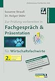 Zur Prüfung vorbereiten in Fachgespräch & Präsentation für Wirtschaftsfachwir