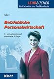 Betriebliche Personalwirtschaft (Lehrbücher für Fachwirte und Fachkaufleute)