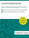 Industriemeister: Die Gesetzessammlung 2026