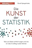 Die Kunst der Statistik: Was uns Daten wirklich sagen und wie wir dies im Alltag nutzen kö