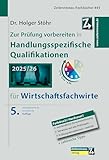 Zur Prüfung vorbereiten in Handlungsspezifische Qualifikationen für Wirtschaftsfachwir
