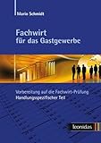 Fachwirt für das Gastgewerbe – Vorbereitung auf die Fachwirt-Prüfung: Handlungsspezifischer T