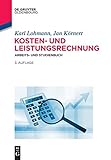 Kosten- und Leistungsrechnung: Arbeits- und Studienbuch