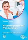Praxismanagement und Wirtschaftslehre, Zahnmedizinische Fachanges